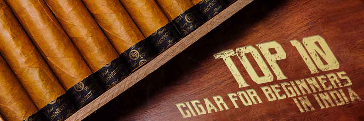 top 10 cigars for beginners in India