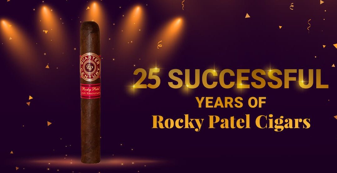 Rocky Patel Premium Cigars Marks 25 Years In The Industry