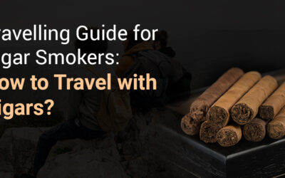 Travelling Guide For Cigar Smokers: How To Travel With Cigars?