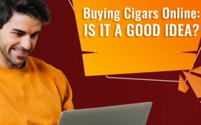 Buying Cigars Online: Is It A Good Idea?