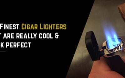 The Finest Cigar Lighters That Are Really Cool & Work Perfect