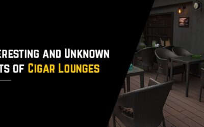 Interesting And Unknown Facts Of Cigar Lounges