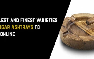 Coolest And Finest Varieties Of Cigar Ashtrays To Buy Online