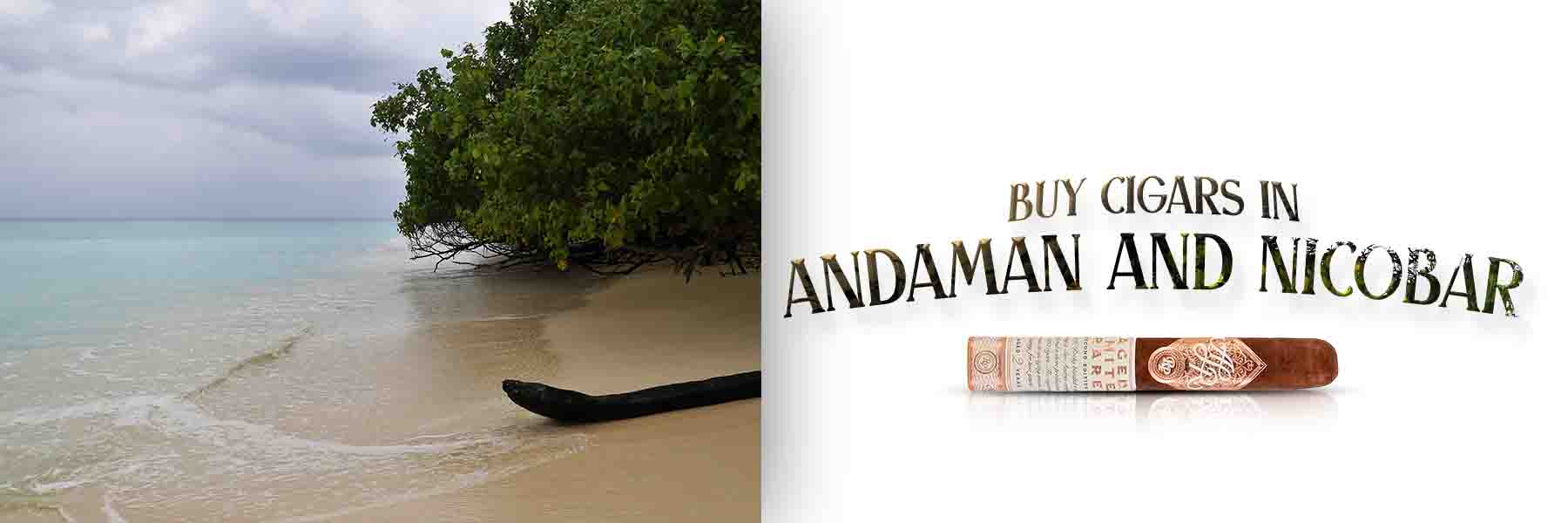 Buy Cigars In Andaman And Nicobar, Best Cigar Shop In Andaman And Nicobar, Cigar Price In Andaman And Nicobar